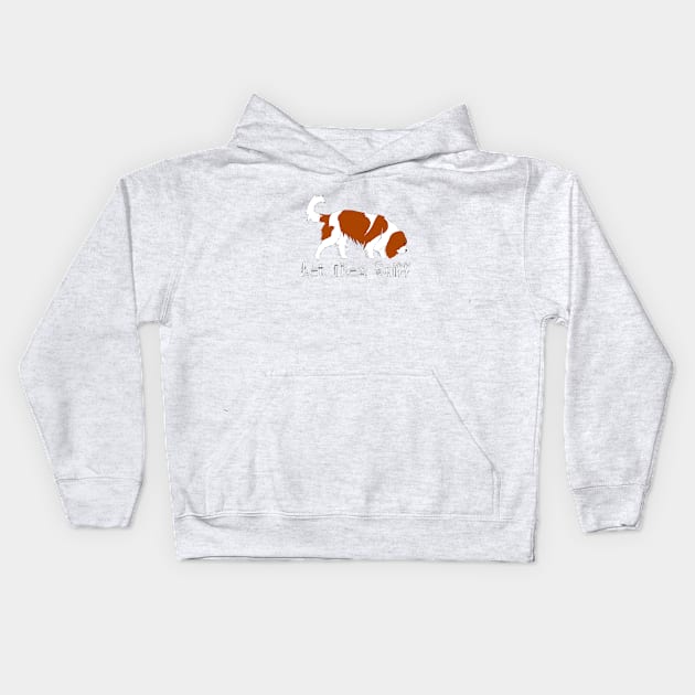 Let Them Sniff ~ Cavalier Dog Sniffing, Tracking, Sniffari Kids Hoodie by Cavalier Gifts